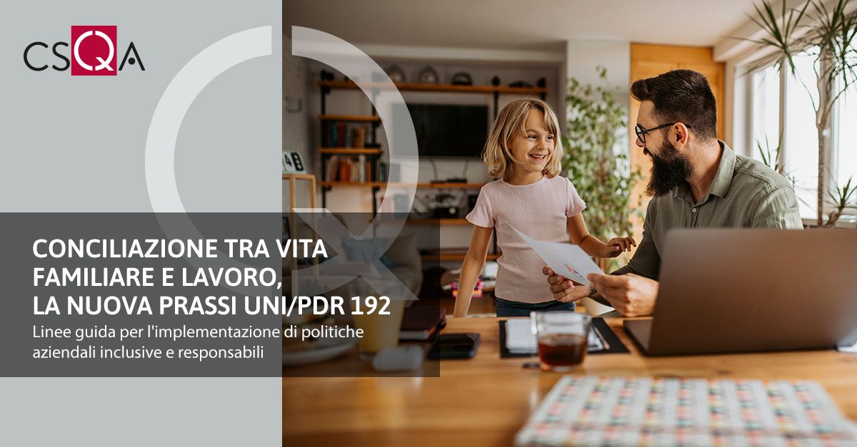 Conciliazione tra vita familiare e lavoro, la nuova prassi UNI/PdR 192
