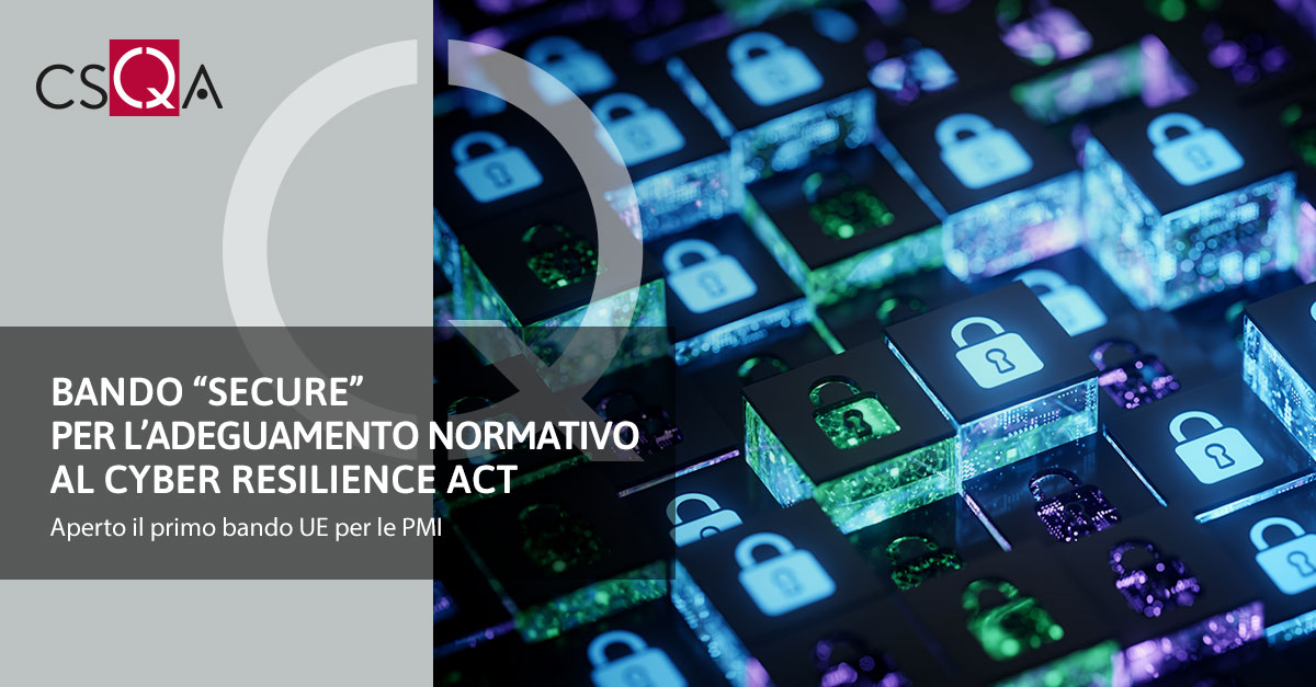 Bando “SECURE” per l’adeguamento normativo al Cyber Resilience Act