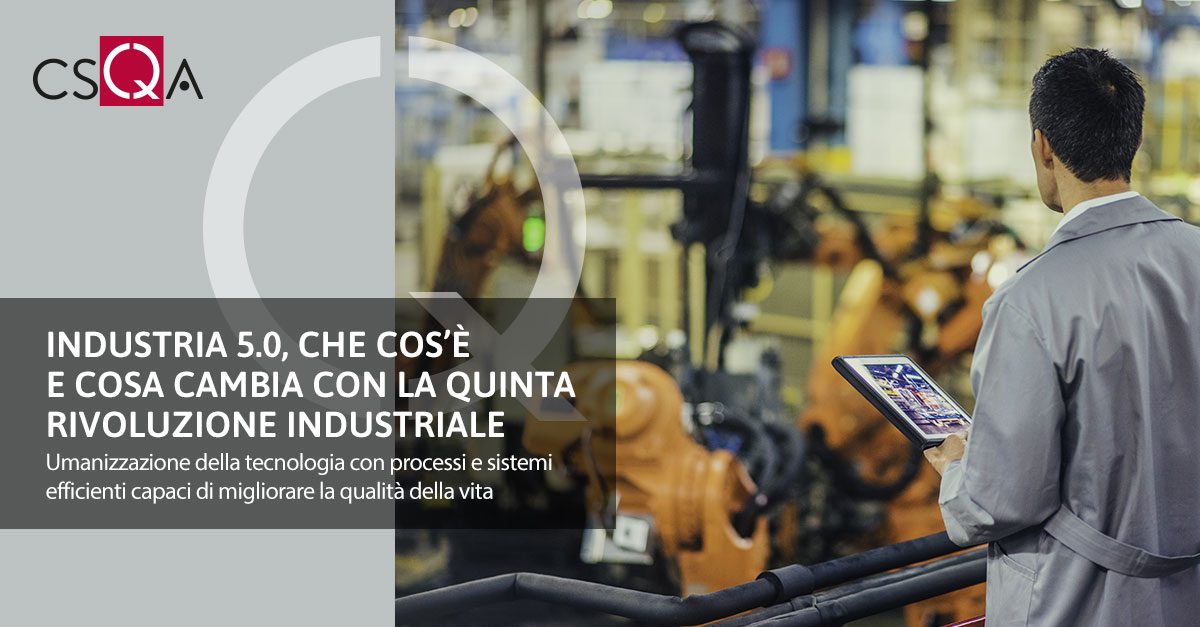 Industria 5.0, che cos’è e cosa cambia con la quinta rivoluzione industriale