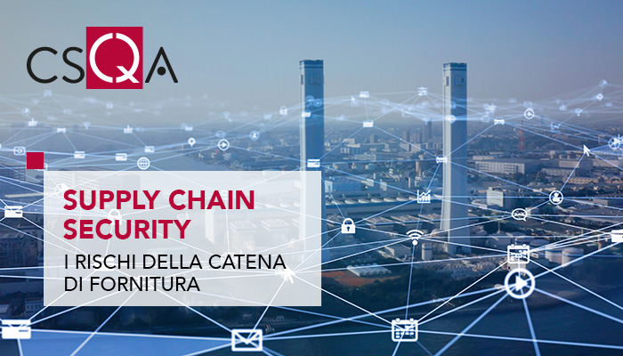 Supply Chain Security: i rischi della catena di fornitura