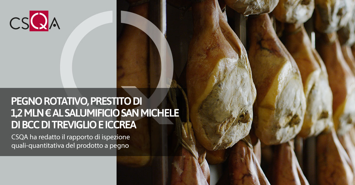 Pegno rotativo, prestito di 1,2 milioni di € al Salumificio San Michele di Bcc di Treviglio e Iccrea 