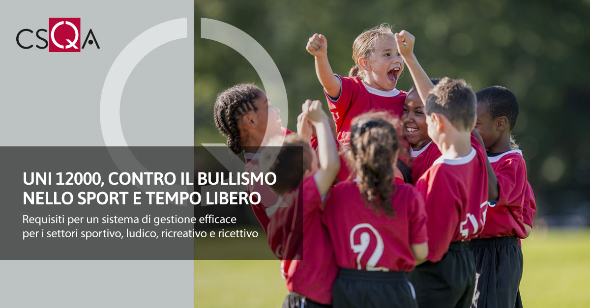 UNI 12000, contro il bullismo nello sport e tempo libero