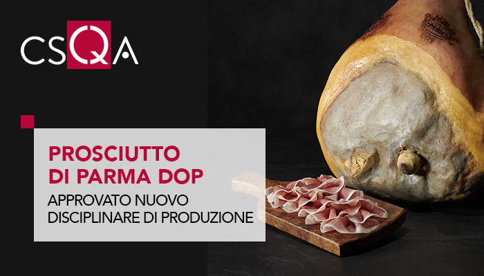 Prosciutto di Parma DOP: la Commissione europea approva le modifiche al Disciplinare di produzione