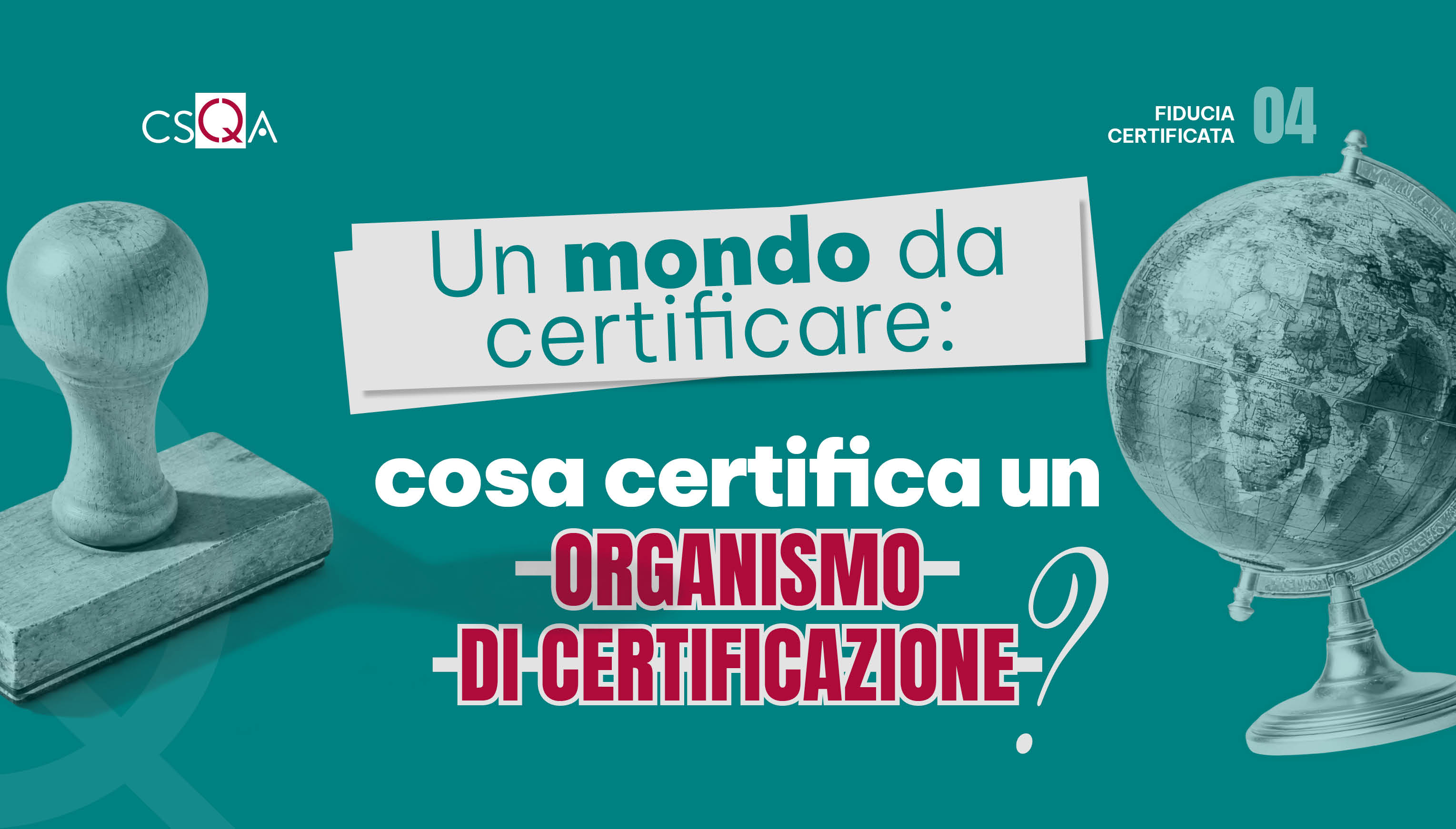 A world to certify. What does a certification body certify?
