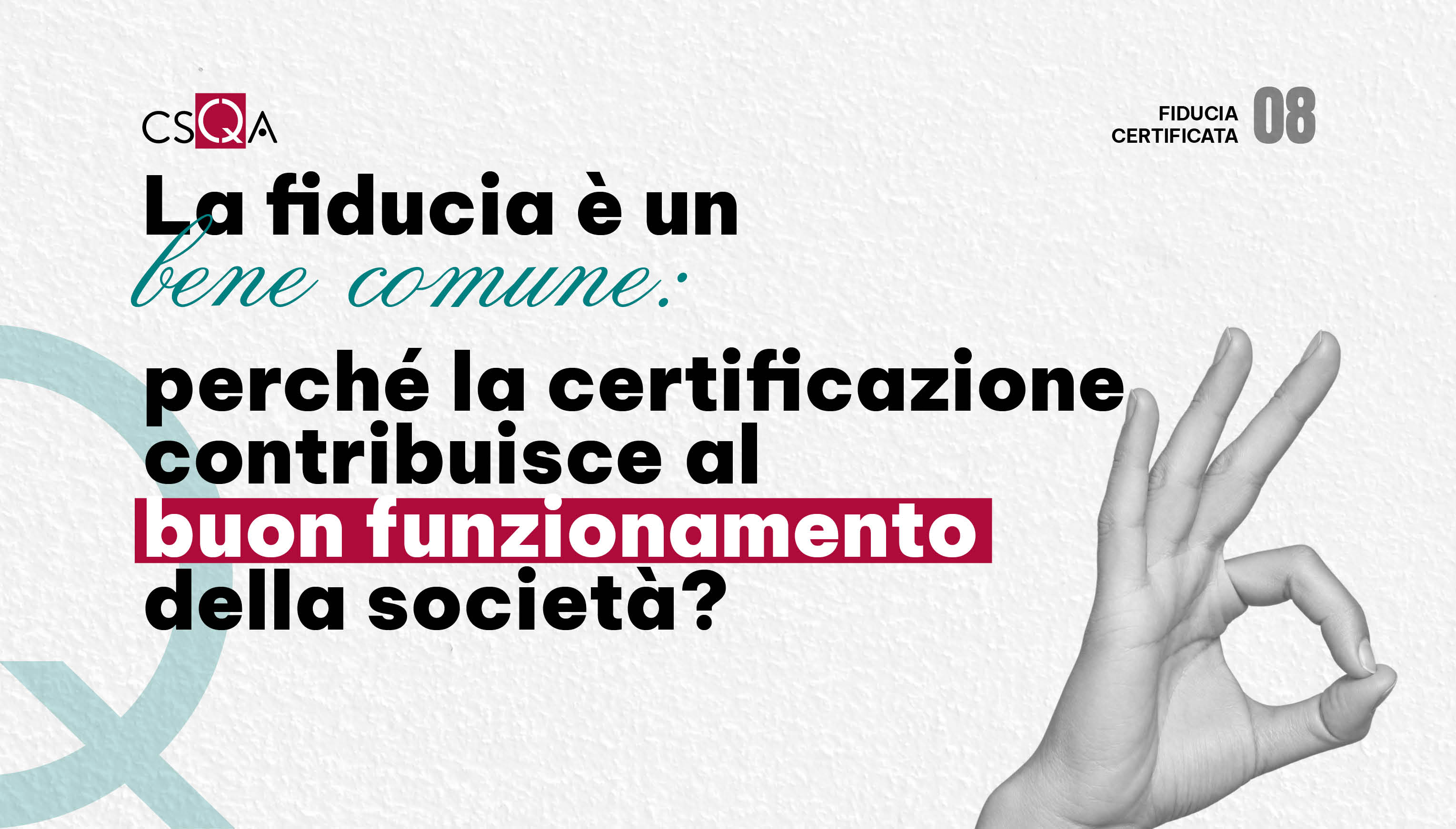 Trust is a common good. Why certification contributes to the proper functioning of society.
