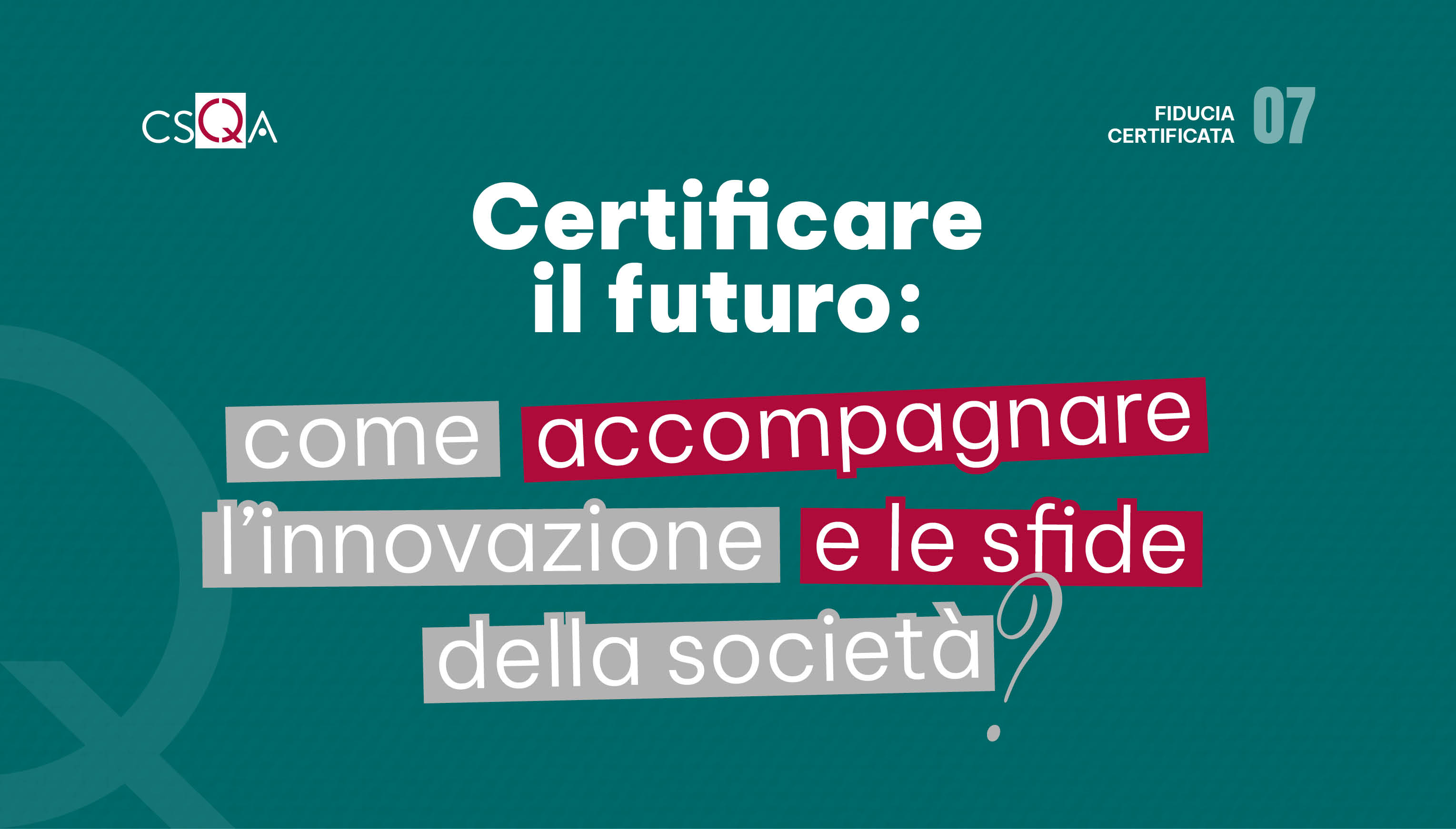Certifying the Future: How Certification Supports Innovation and New Society Challenges