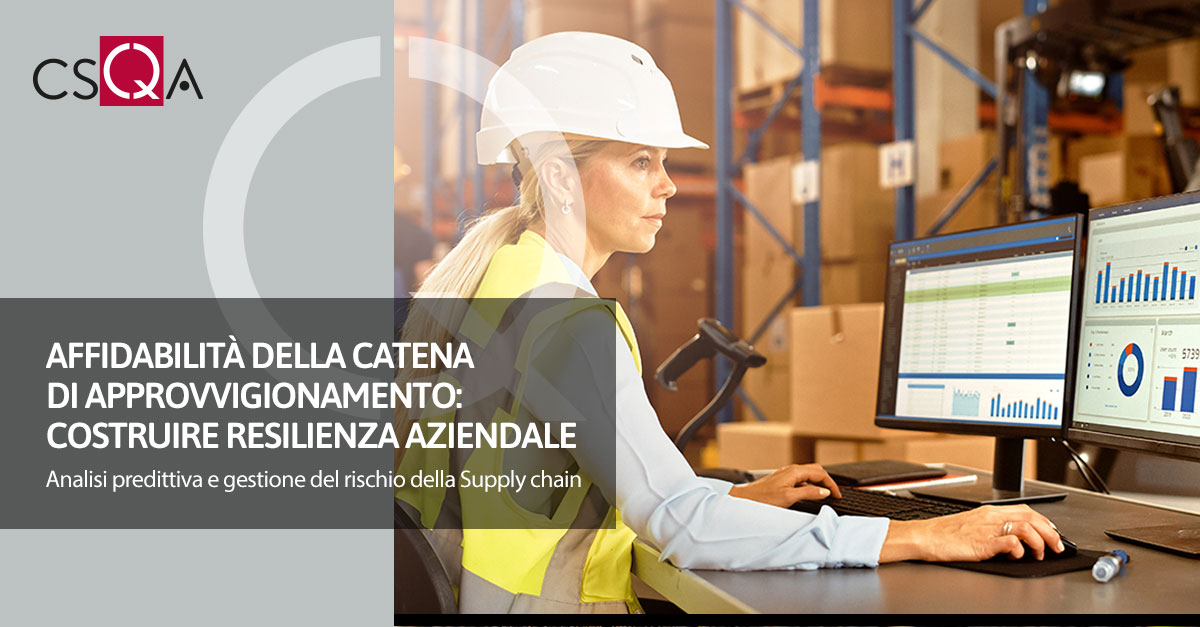 Affidabilità della catena di approvvigionamento: costruire resilienza aziendale