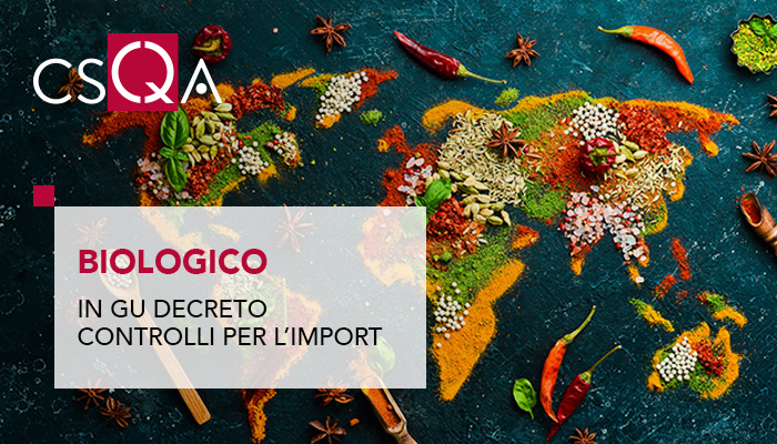 Biologico: in GU il decreto controlli per l’import dai paesi terzi