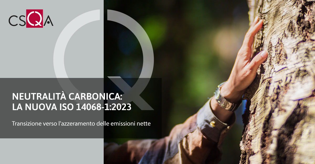 Neutralità carbonica: la nuova ISO 14068-1:2023