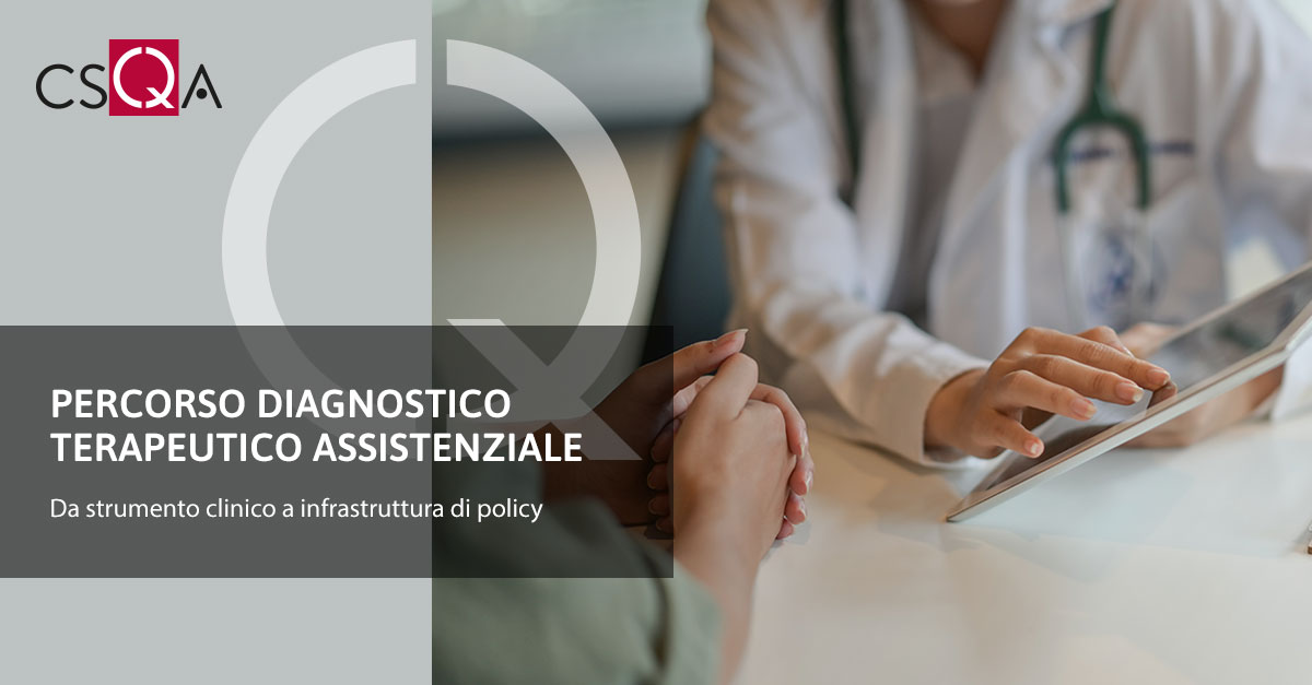 Percorso diagnostico terapeutico assistenziale, da strumento clinico a infrastruttura di policy
