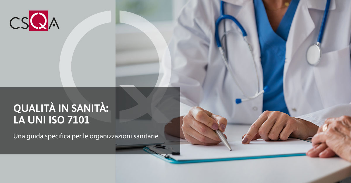 Qualità in sanità: il contribuito della UNI ISO 7101