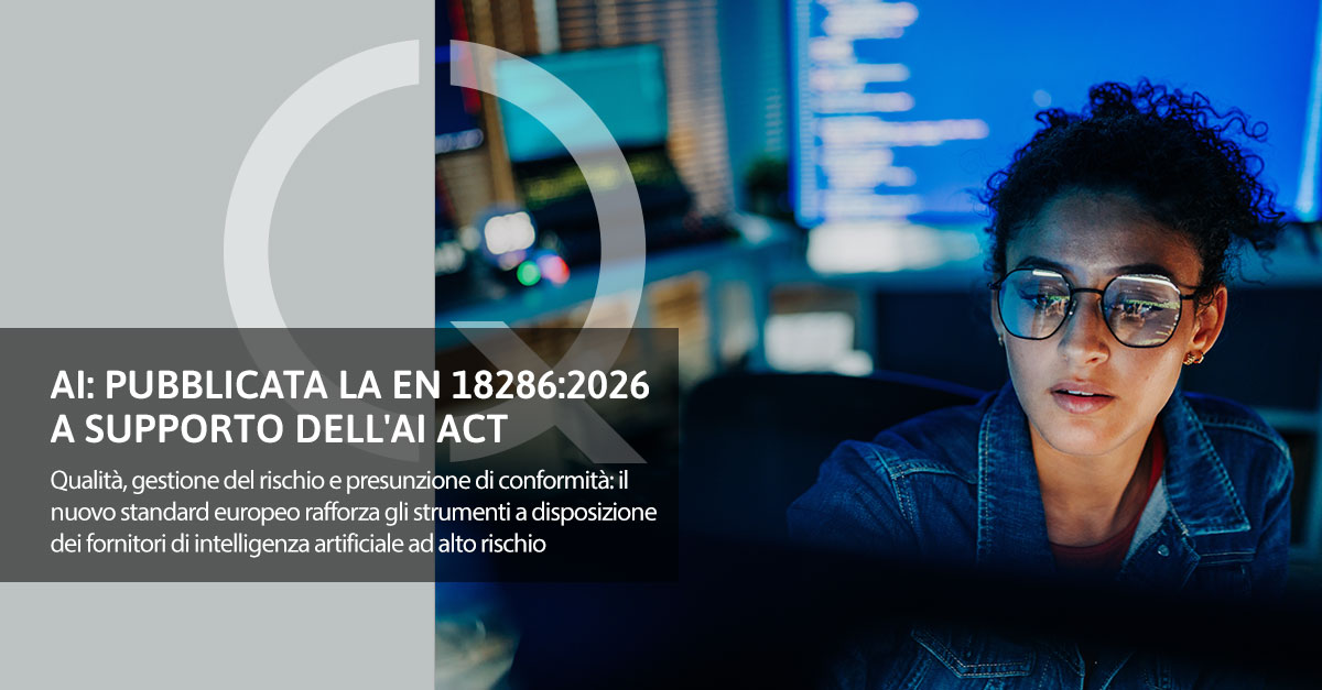 Intelligenza artificiale: pubblicata la EN 18286:2026 a supporto dell'AI Act