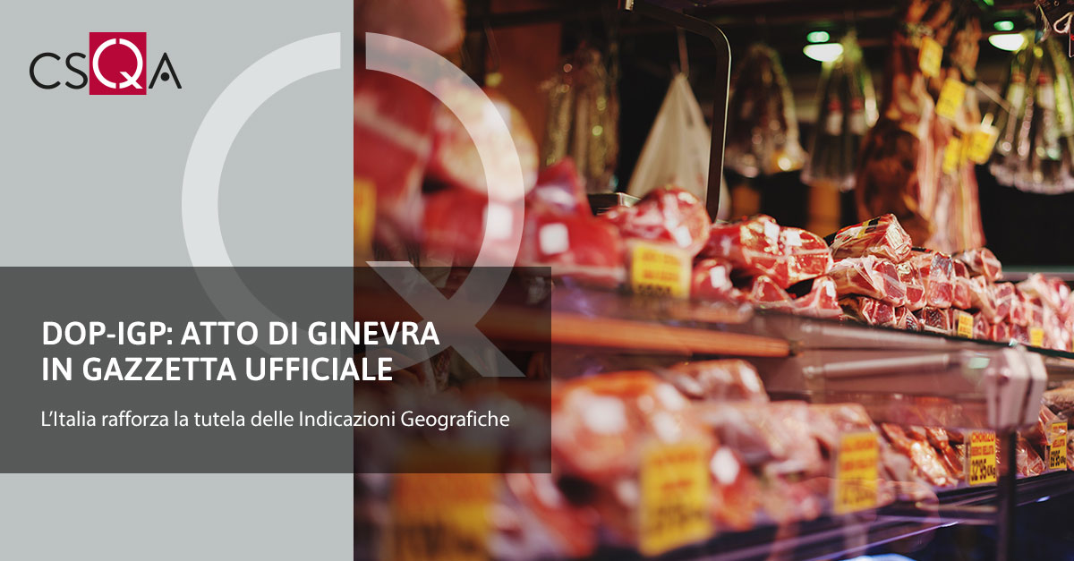 Dop-Igp: Atto di Ginevra in Gazzetta Ufficiale