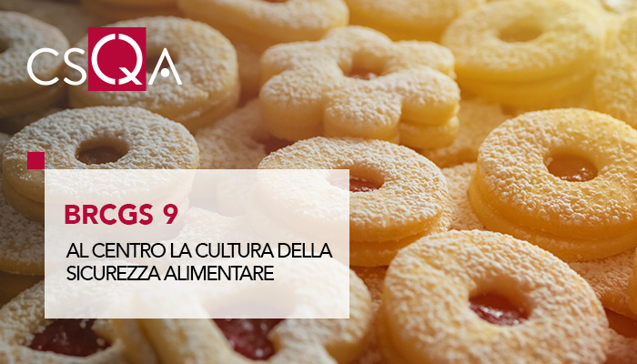 BRCGS 9: al centro la cultura della sicurezza alimentare