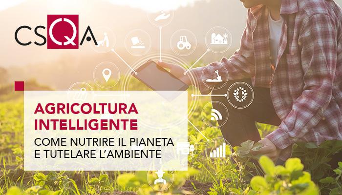 Agricoltura intelligente: come nutrire il pianeta tutelando l'ambiente?